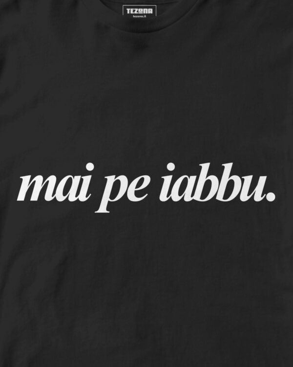Maglietta Mai pe iabbu