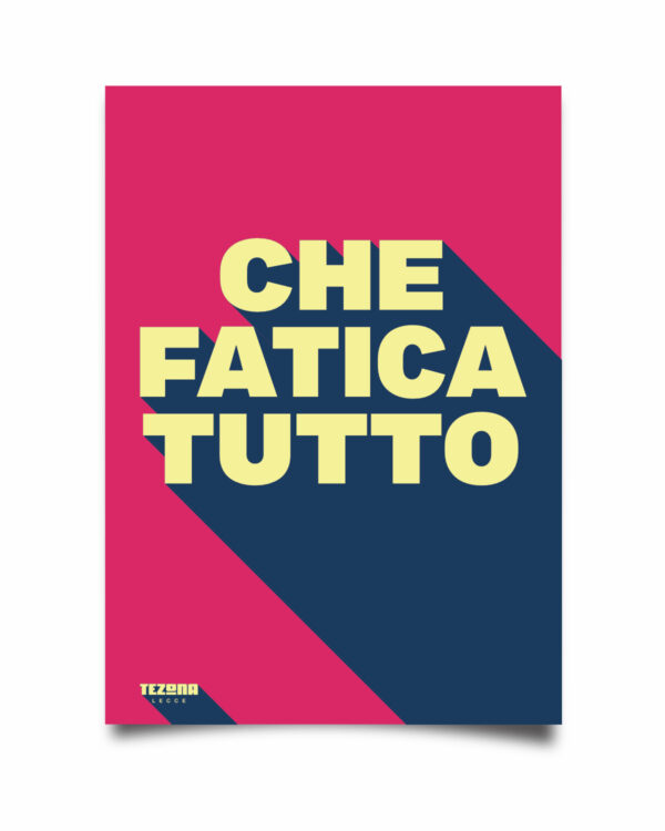 Poster Che fatica tutto