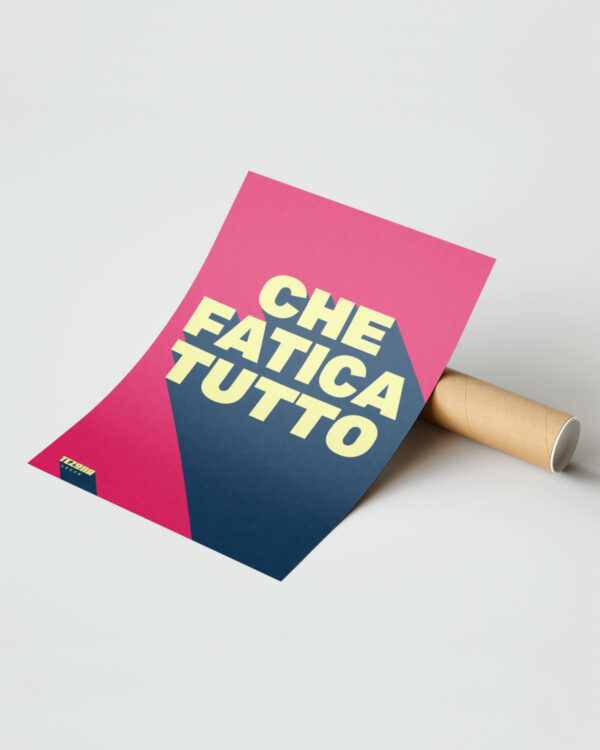 Poster Che fatica tutto