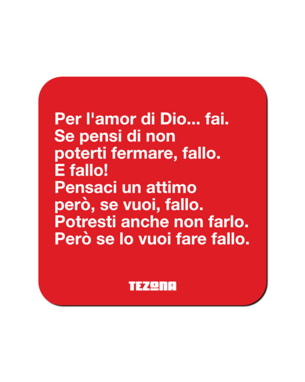 Calamita Per l’amor di Dio fai